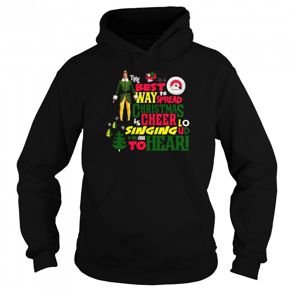 Elf The Best Way To Spread Christmas Cheer  Unisex Hoodie