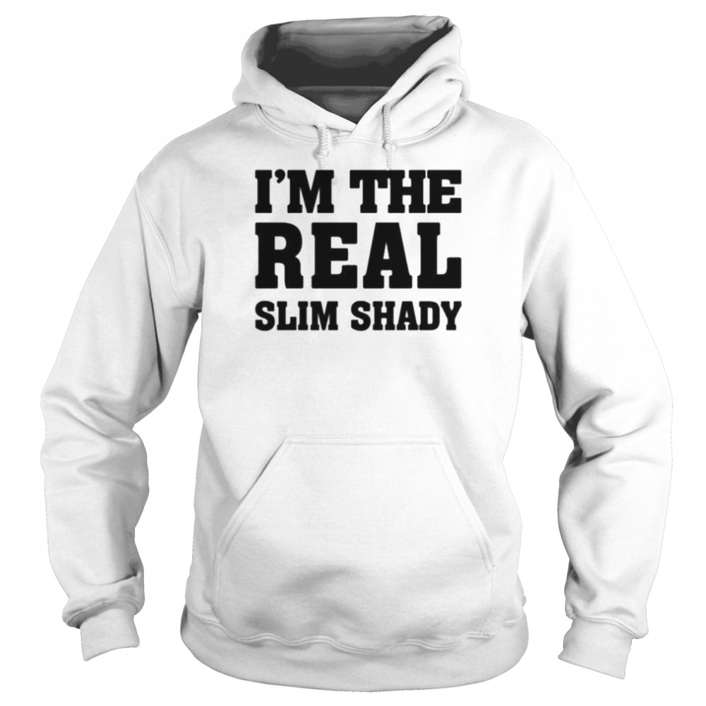 Eminem merch I’m the real slim shady  Unisex Hoodie