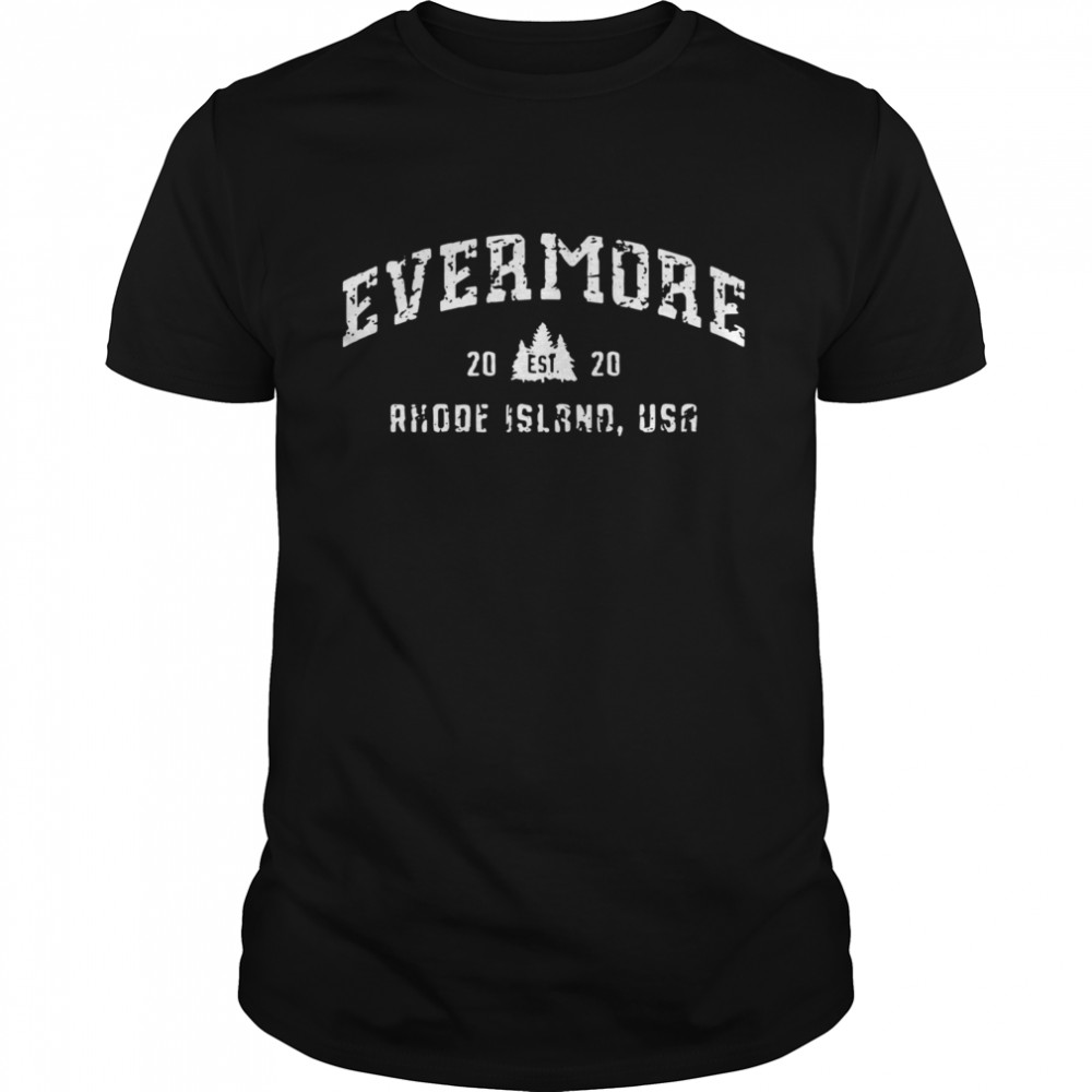 Evermore 2020 rhode island USA  Classic Men's T-shirt