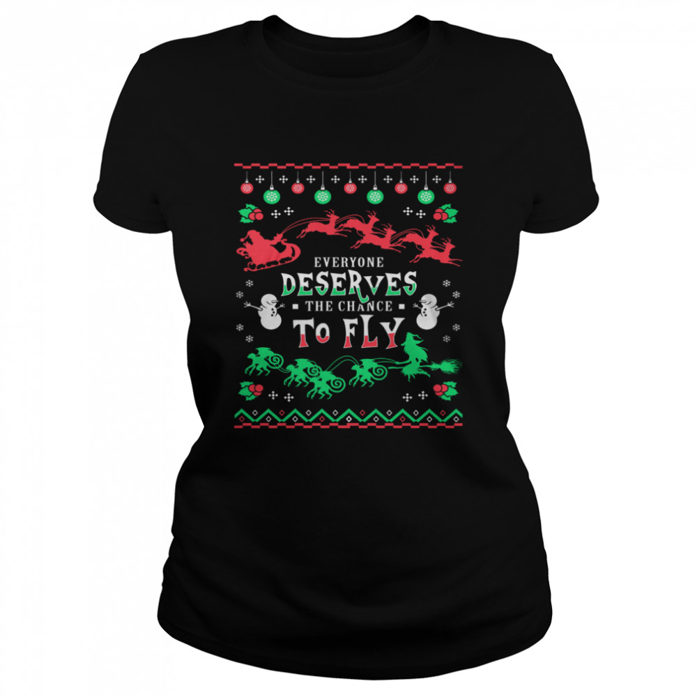 Everyone Deserves The Chance To Fly Christmas  Classic Women's T-shirt