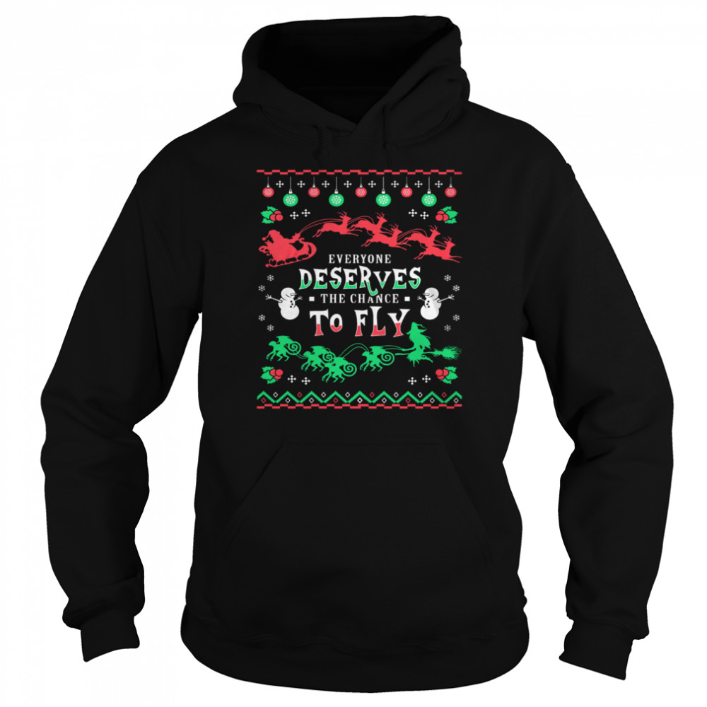 Everyone Deserves The Chance To Fly Christmas  Unisex Hoodie