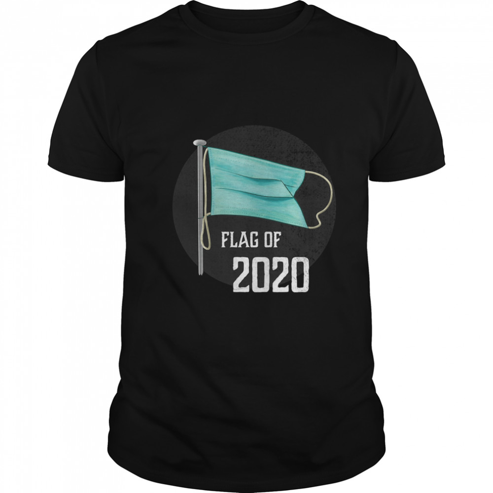 Face Mask Flag Of 2020 Disaster Year To Forget shirt