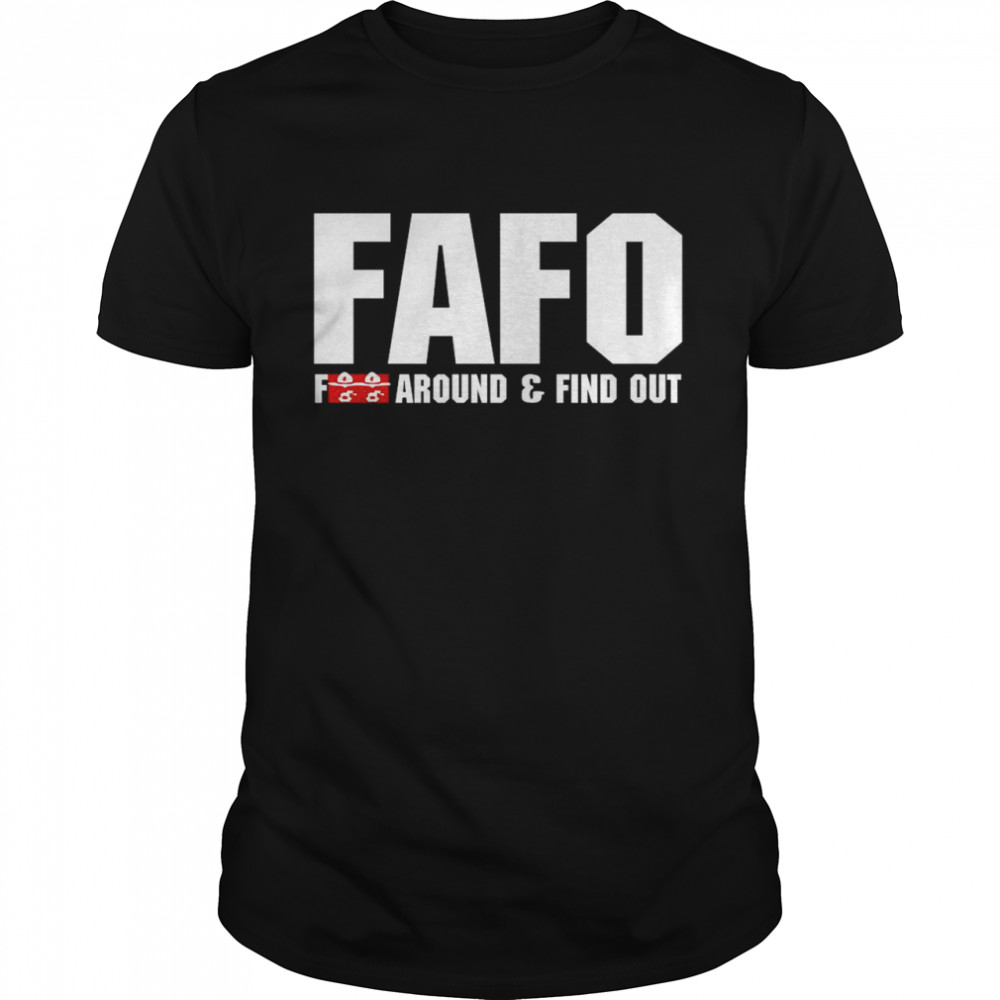 Fafo Fuck Around And Find Out  Classic Men's T-shirt