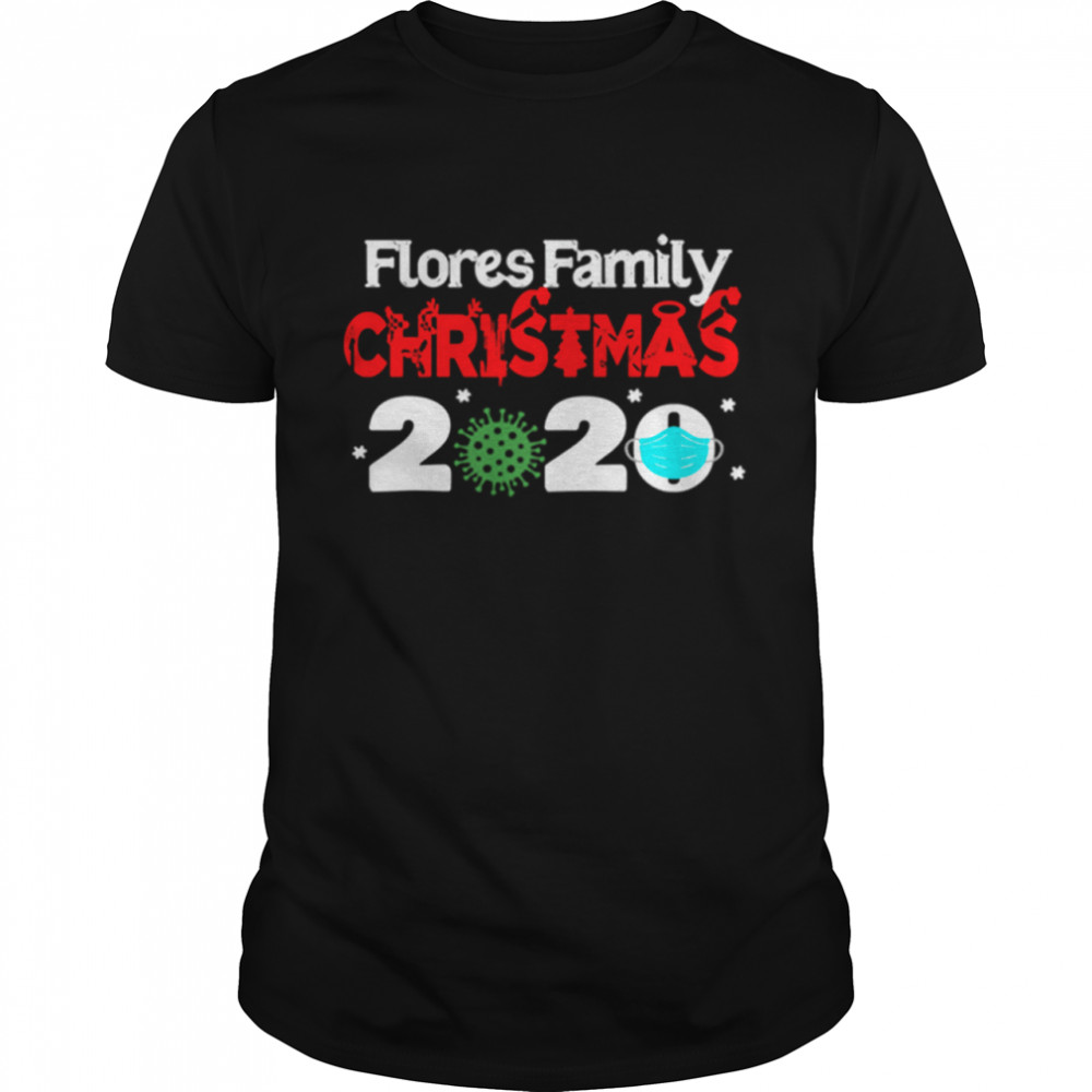 Flores Family Christmas 2020 face mask Coronavirus shirt