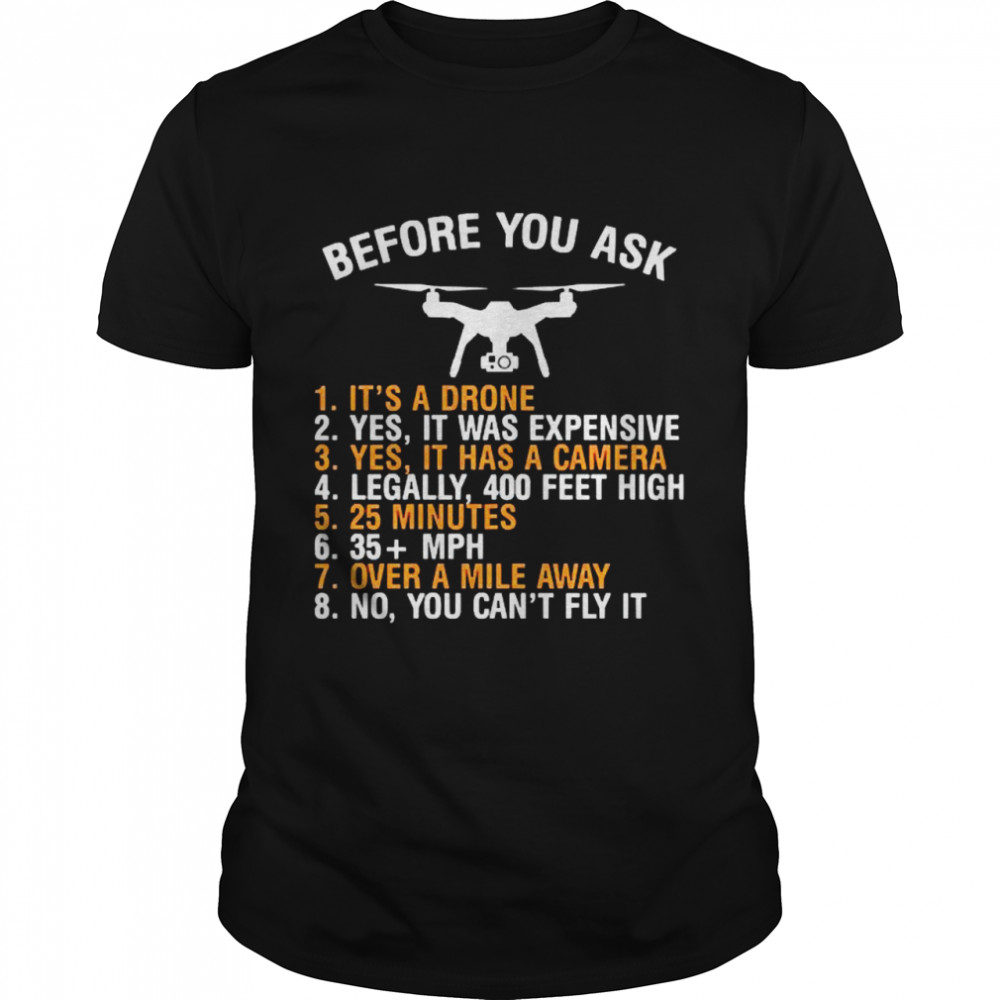 Flycam before you ask shirt