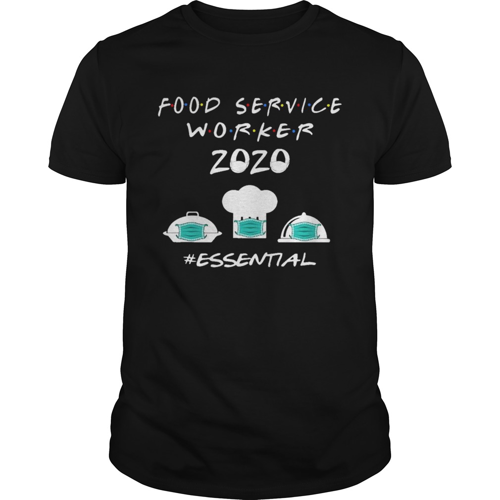 Food Service Worker 2020 Essential shirt