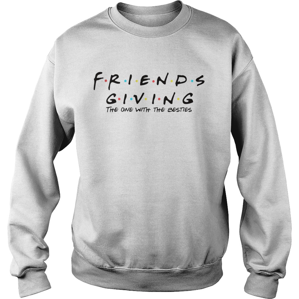 Friendsgiving  Sweatshirt