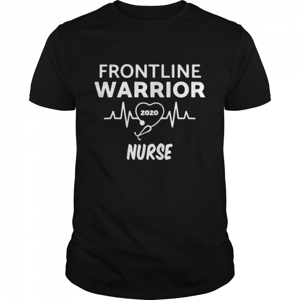 Frontline warrior 2020 Nurse shirt