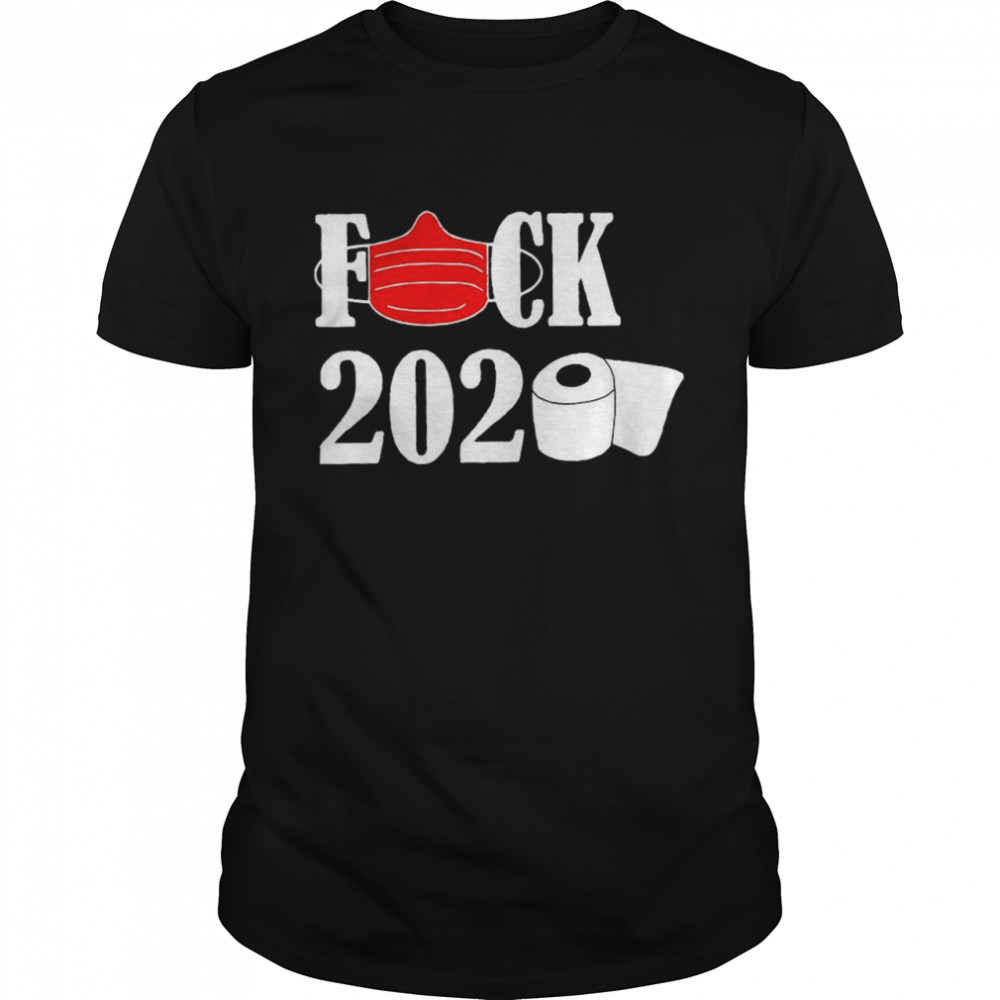 Fuck Face Mask 2020 Toilet Paper shirt