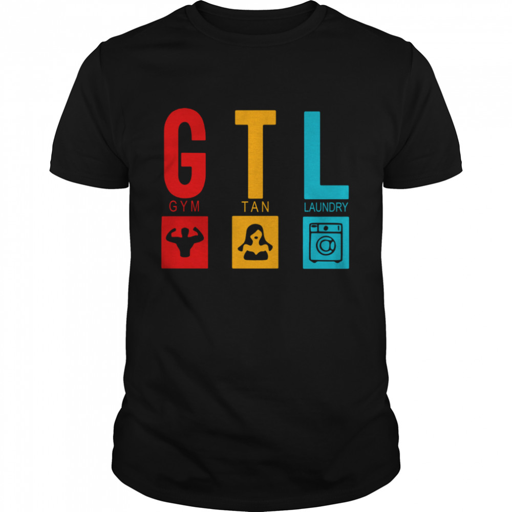 GTL Gym Tan Laundry shirt