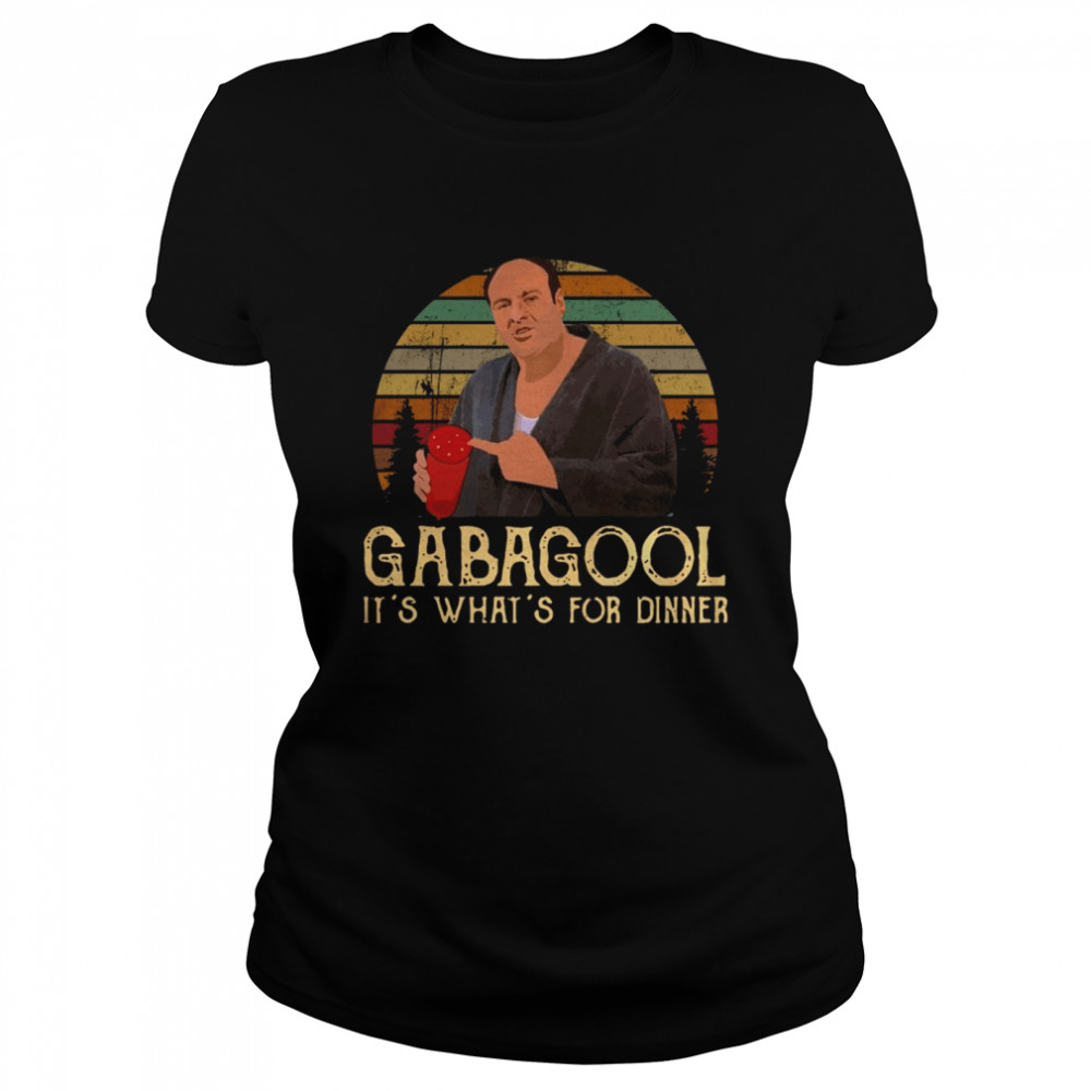 Gabagool Its Whats For Dinner  Classic Women's T-shirt