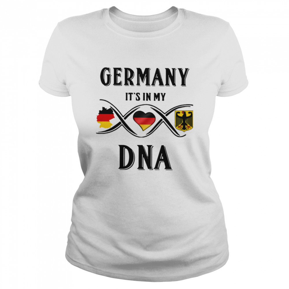 Germany It’s In My Dna  Classic Women's T-shirt