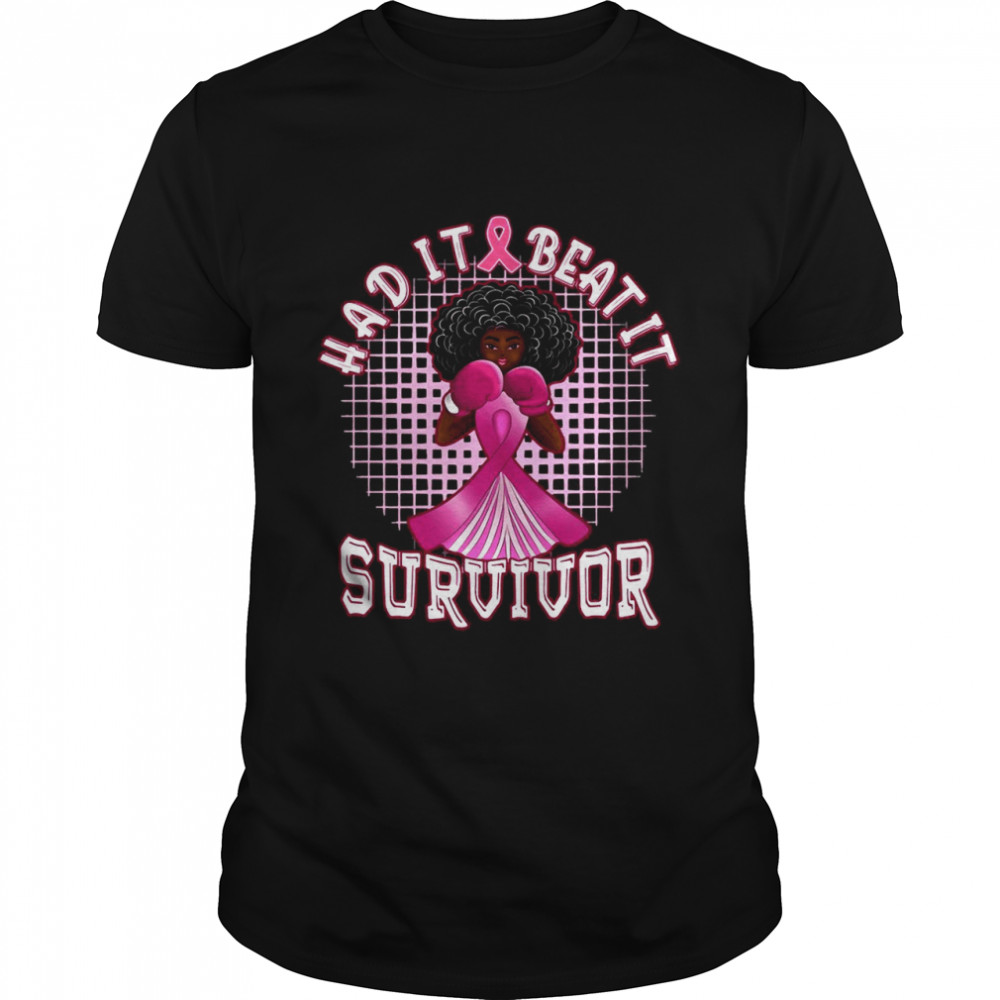 Girl Had It Beat It Survivor Breast Cancer Awareness shirt