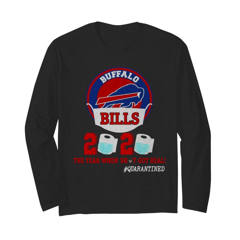 Good Buffalo Bills Face Mask 2020 Toilet Paper The Year When Shit Got Real Quarantine  Long Sleeved T-shirt 