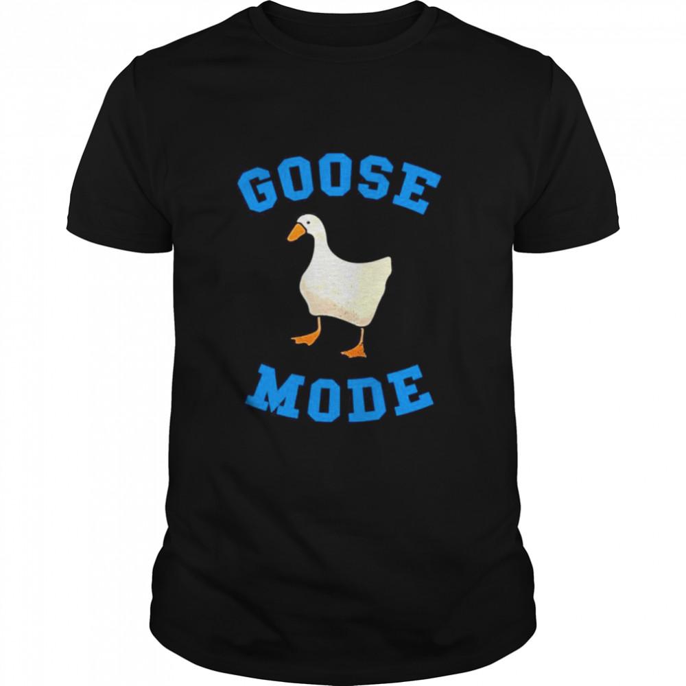 Goose Mode Duck shirt