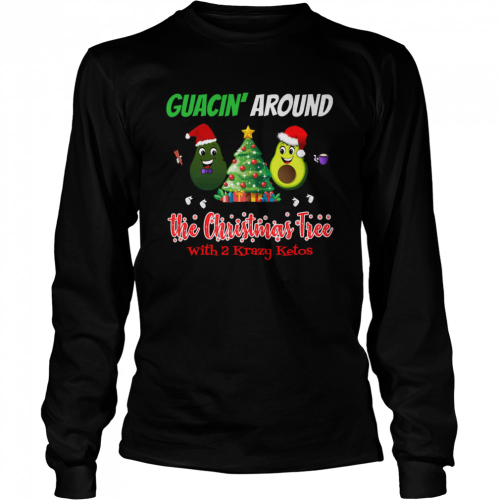 Guacin around the Christmas tree with 2KK  Long Sleeved T-shirt