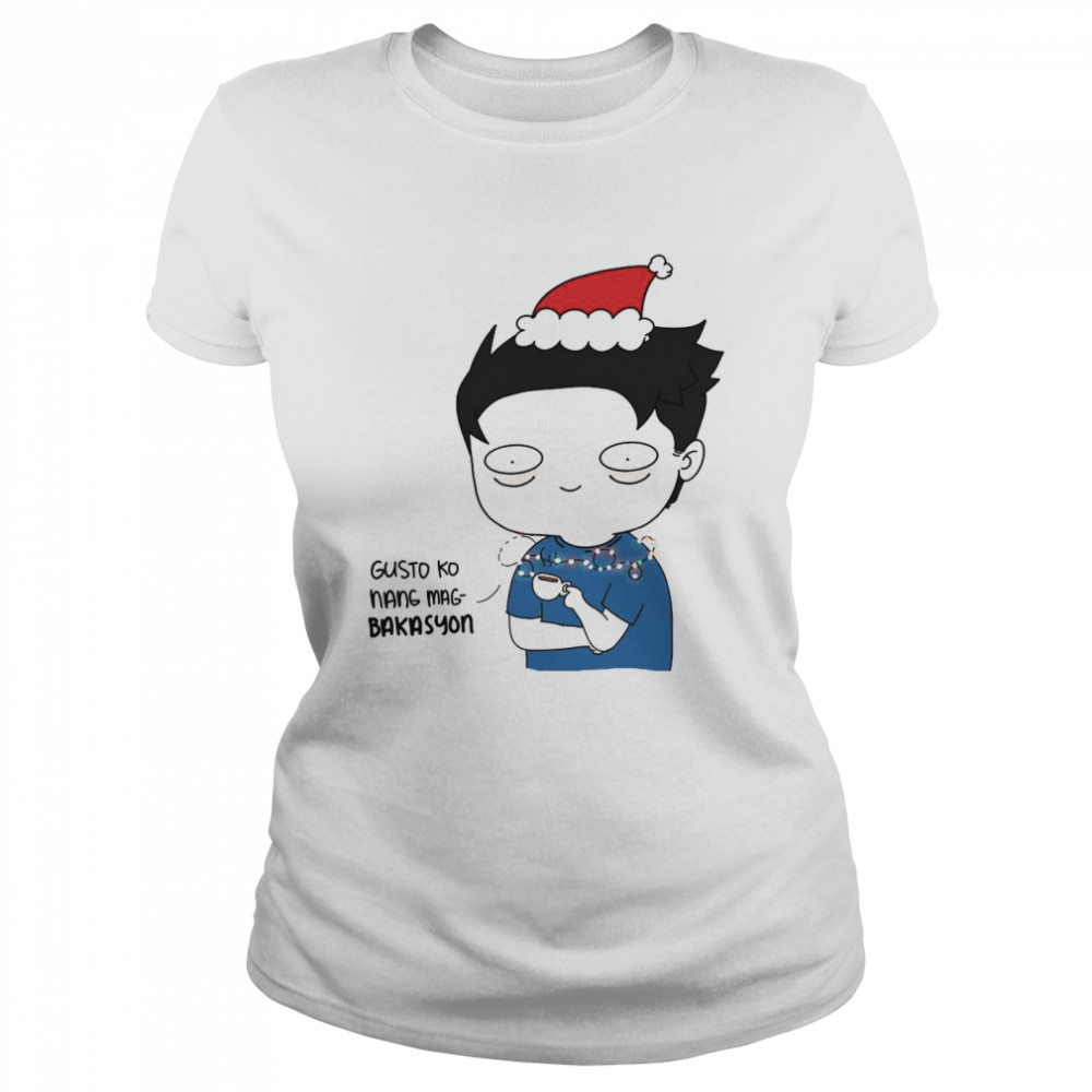 Gusto ko nang mang bakasyon merry christmas  Classic Women's T-shirt