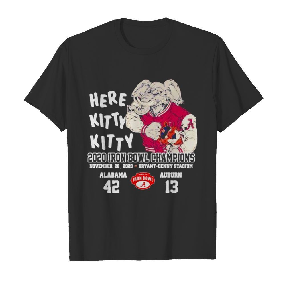 Here Kitty 2020 Iron Bowl Champions Alabama 42 Auburn 13 Elephant shirt