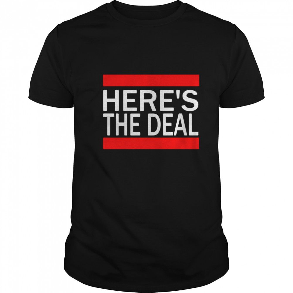 Here’s The Deal Words From A Crazy Debate With Joe Biden shirt