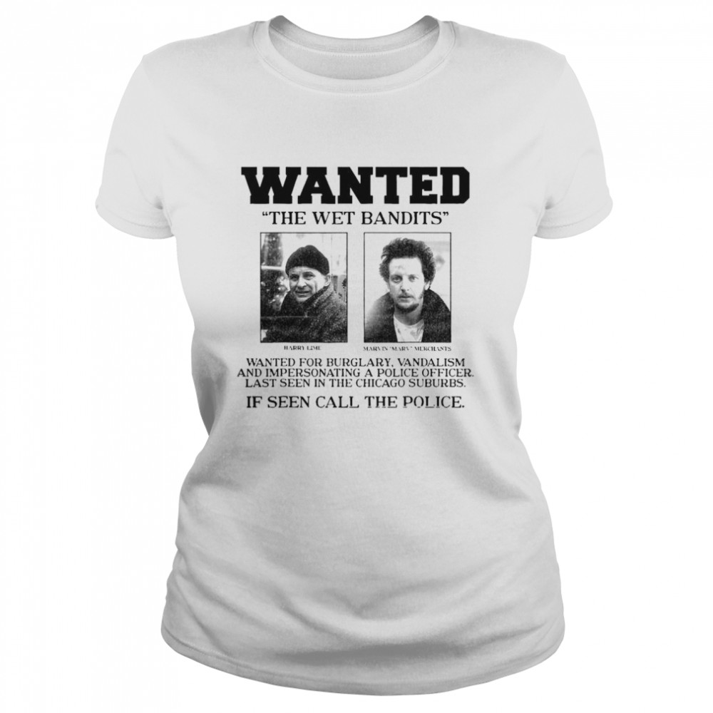 Home Alone Wanted The Wet Bandits  Classic Women's T-shirt