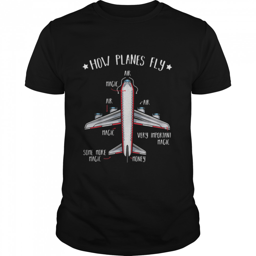 How Planes Fly Airport shirt