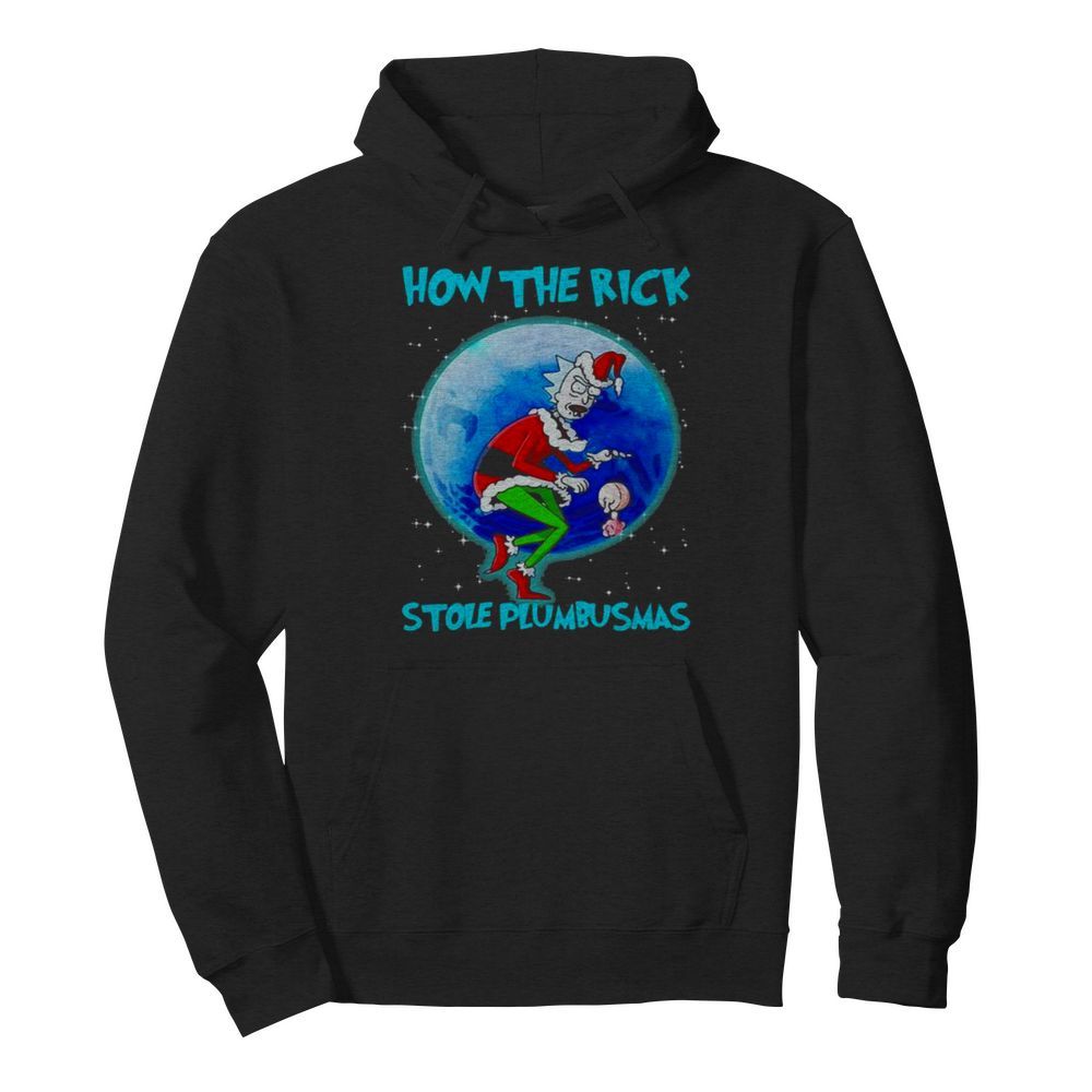 How The Rick Stole Plumbusmas Wear Pajama Christmas Santa  Unisex Hoodie