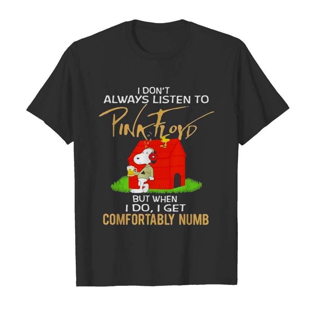 I Don’t Always Listen To Pink Floyd But When I Do I Get Comfortably Numb Snoopy Drinking Beer And Woodstock  Classic Men's T-shirt