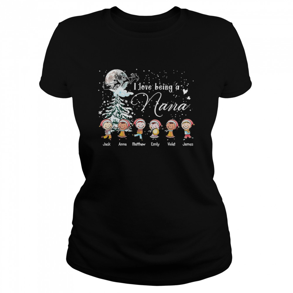 I Love Being A Nana Jack Matthew Emily Violet James Christmas  Classic Women's T-shirt