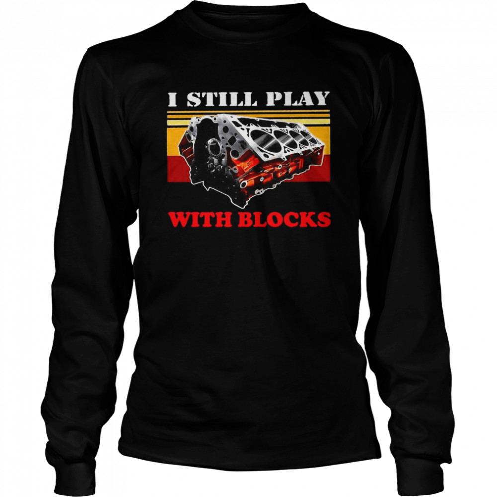 I Still Play With Blocks Vintage  Long Sleeved T-shirt