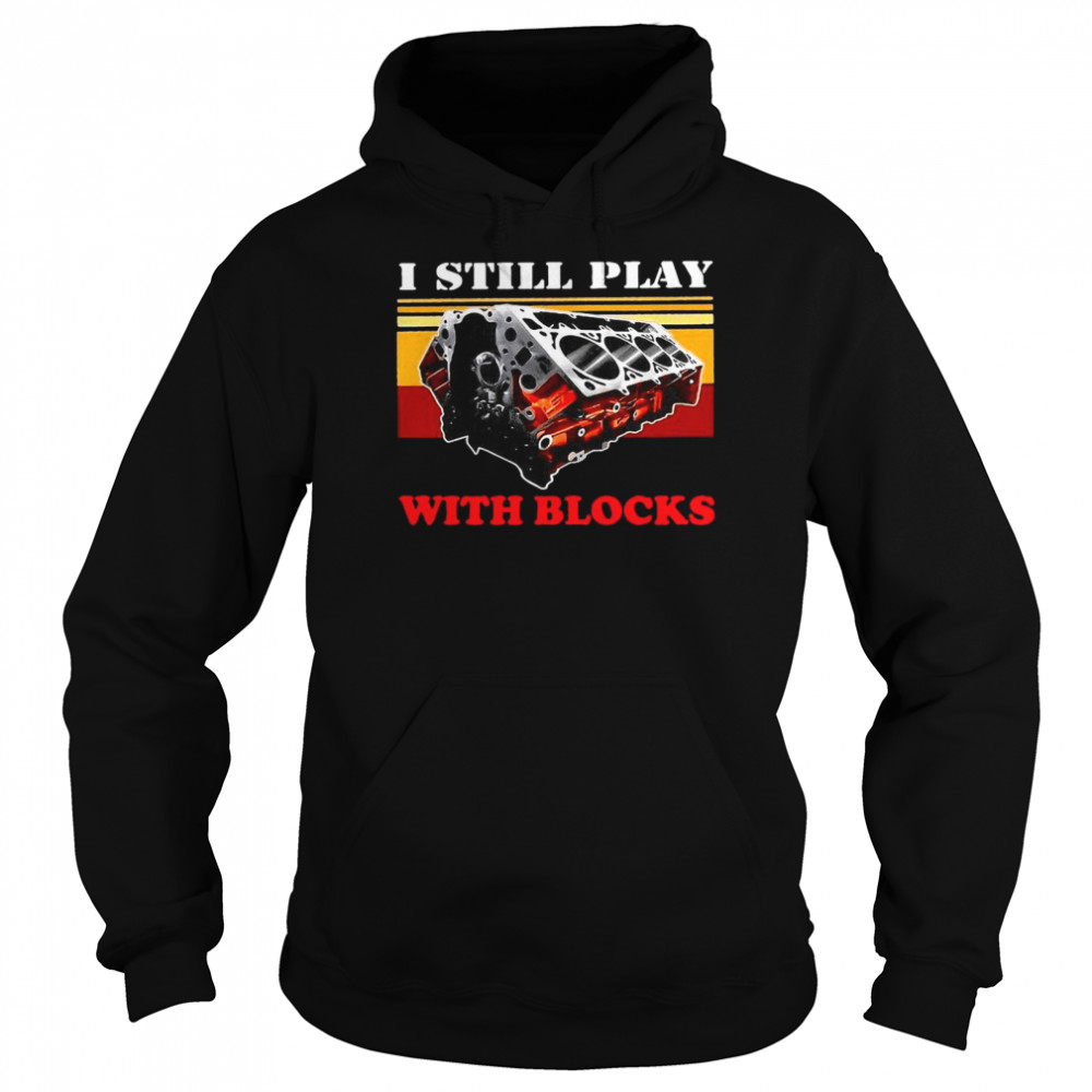 I Still Play With Blocks Vintage  Unisex Hoodie