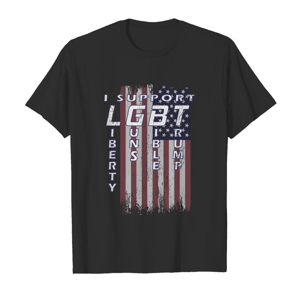 I Support Liberty Guns Bible Trump American Flag Patriotic shirt