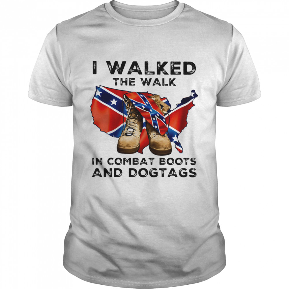 I Walked The Walk In Combat Boots And Dogtags United Kingdom Flag shirt