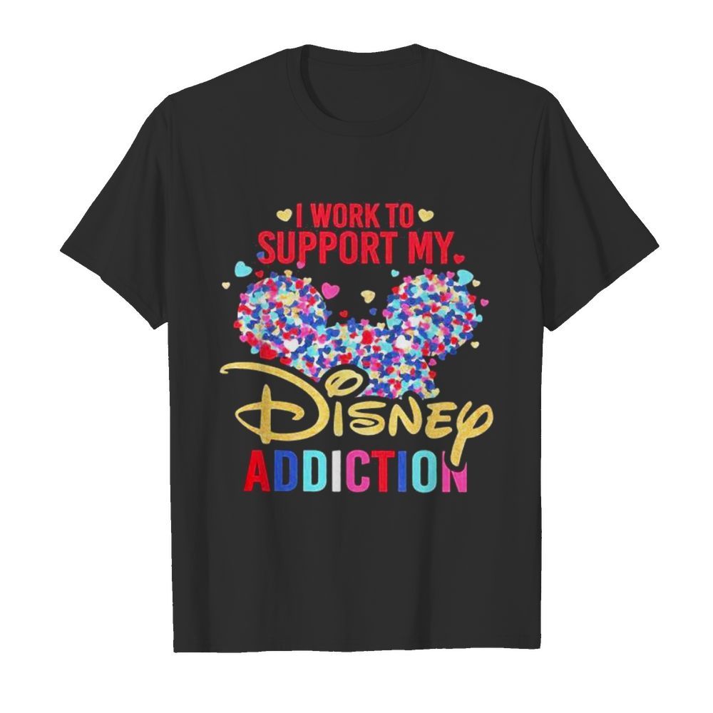 I Work To Support My Disney Addiction Mickey Hearts  Classic Men's T-shirt