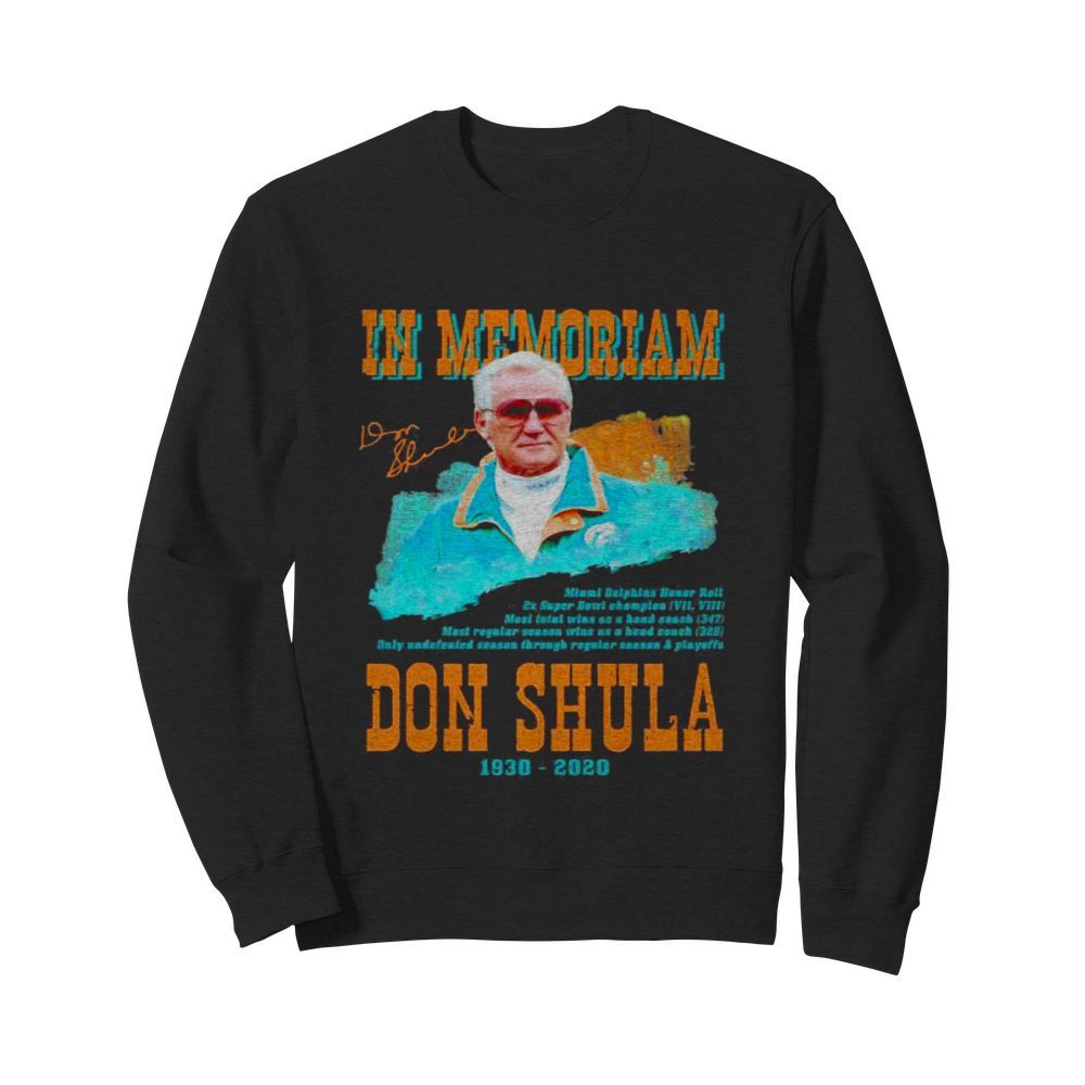 In Memoriam Don Shula 1930 2020 Signature  Unisex Sweatshirt