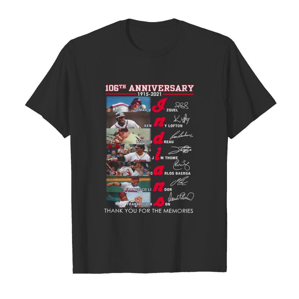 Indians 106th Anniversary Thank You For The Memories Signatures shirt