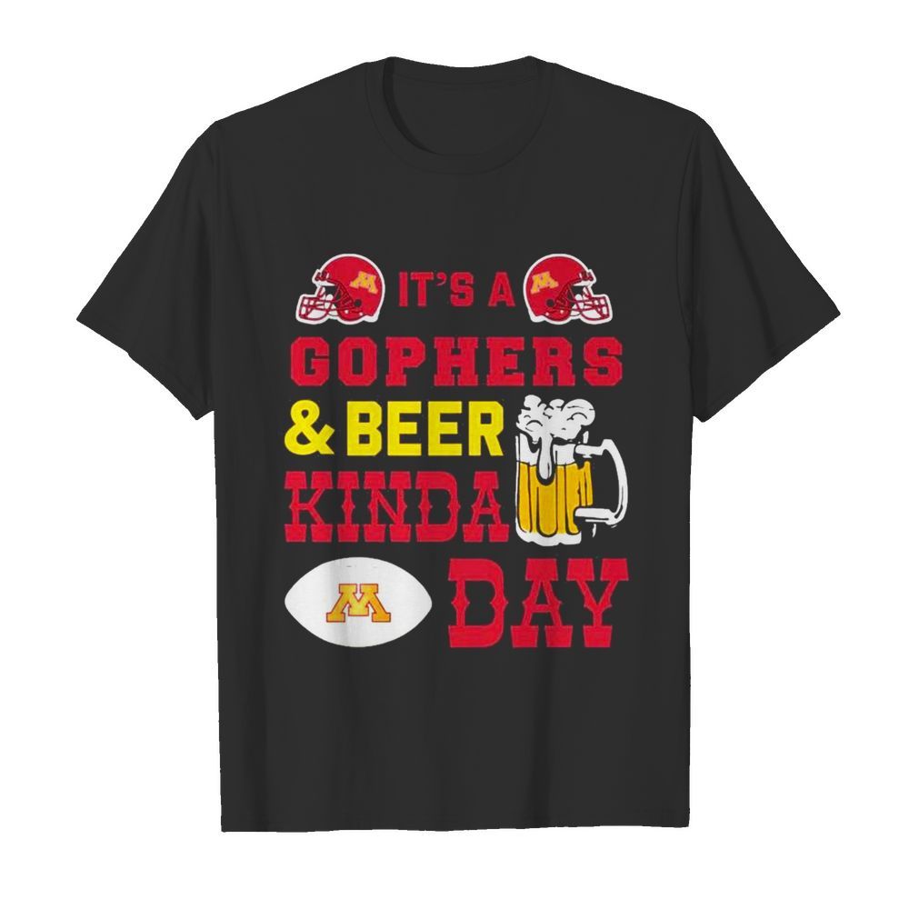 Its a Golden Gophers and Beer kinda day  Classic Men's T-shirt