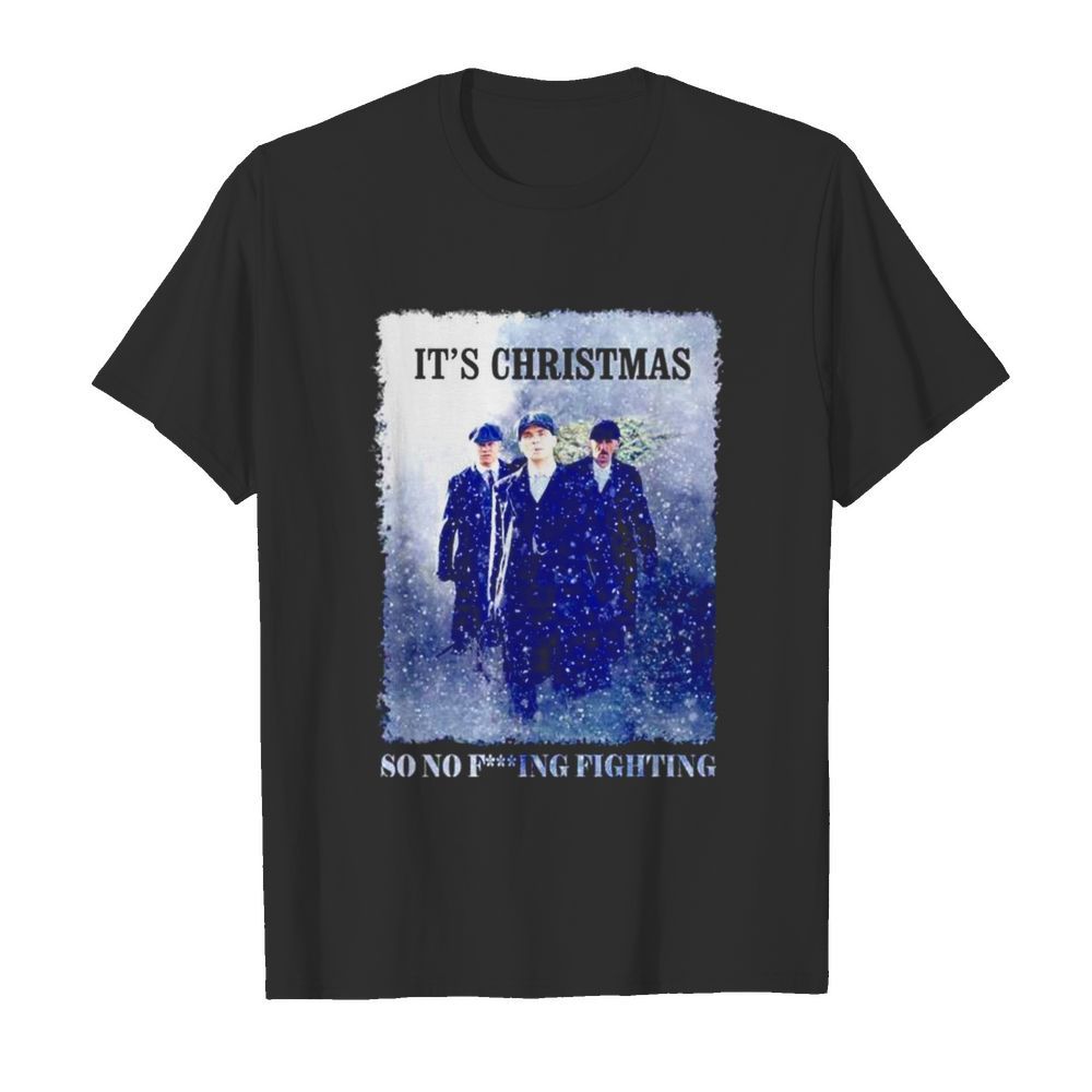 Its christmas so no f–ing fighting shirt