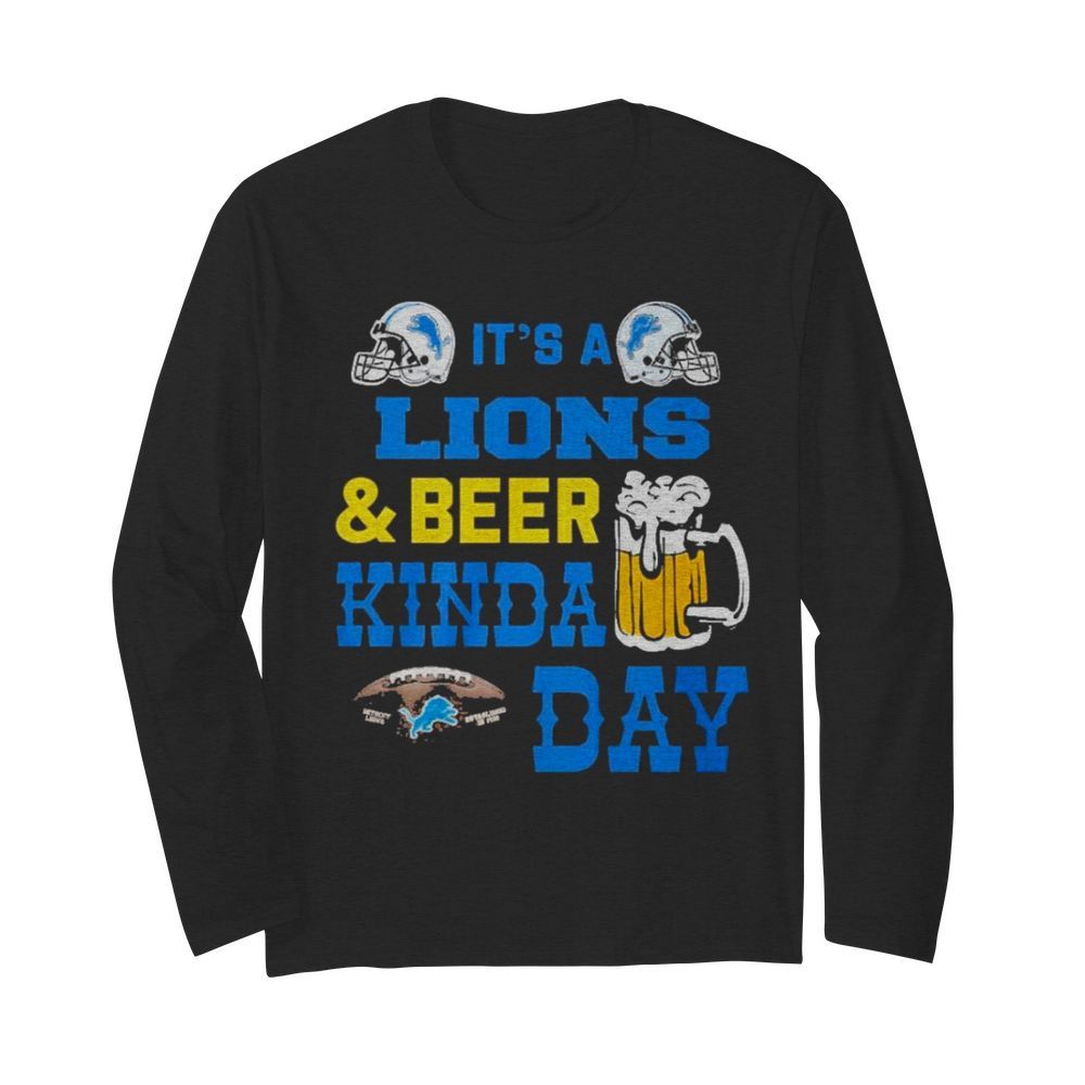 It’s a detroit lions and beer kinda day  Long Sleeved T-shirt 