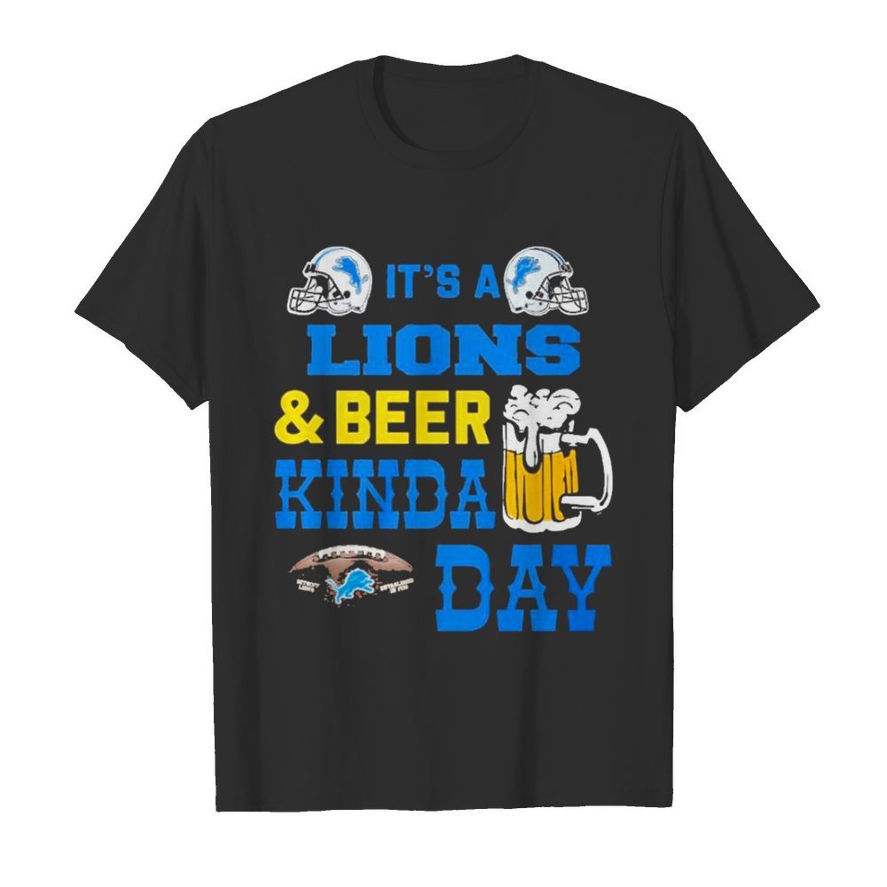 It’s a detroit lions and beer kinda day shirt