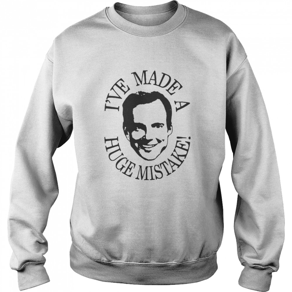 Ive Made Huge Mistake Gob  Unisex Sweatshirt