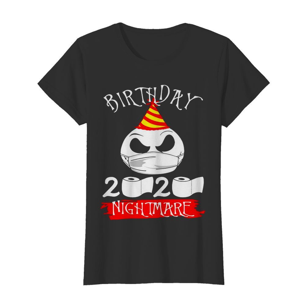 Jack Skellington Face Mask Birthday 2020 Toilet Paper Nightmare  Classic Women's T-shirt