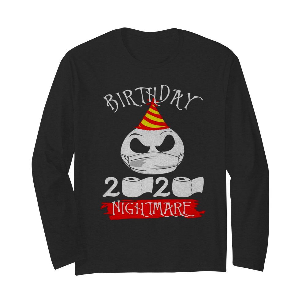 Jack Skellington Face Mask Birthday 2020 Toilet Paper Nightmare  Long Sleeved T-shirt 