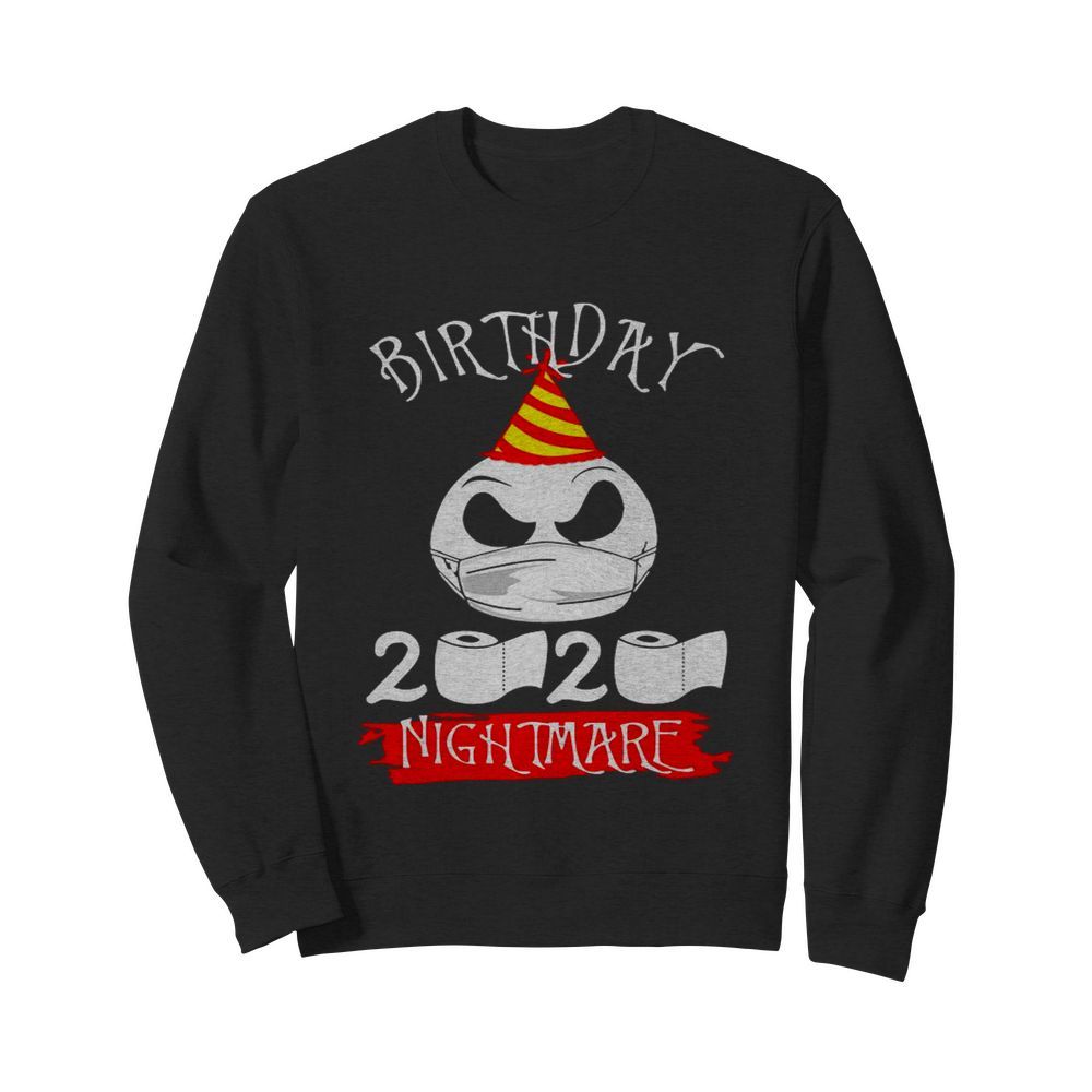 Jack Skellington Face Mask Birthday 2020 Toilet Paper Nightmare  Unisex Sweatshirt