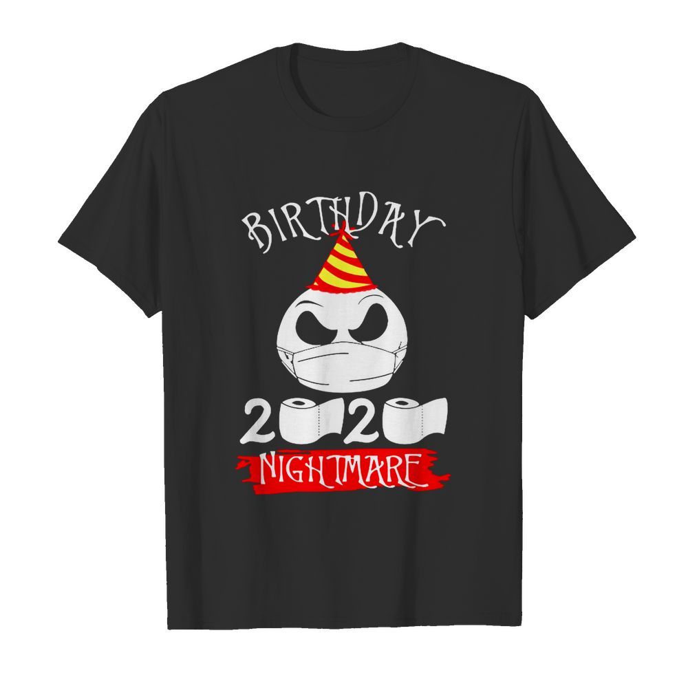 Jack Skellington Face Mask Birthday 2020 Toilet Paper Nightmare shirt