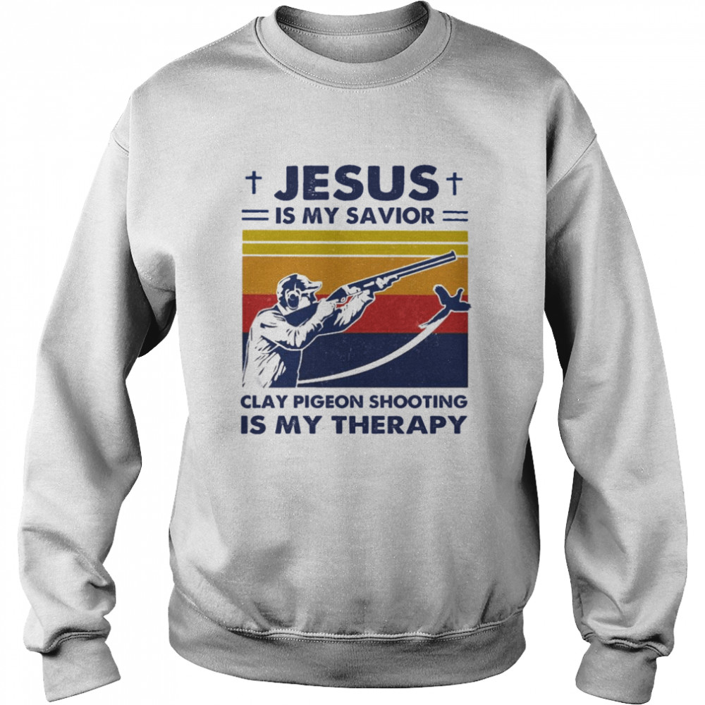 Jesus Is My Savior Clay Pigeon Shooting Is My Therapy Vintage  Unisex Sweatshirt