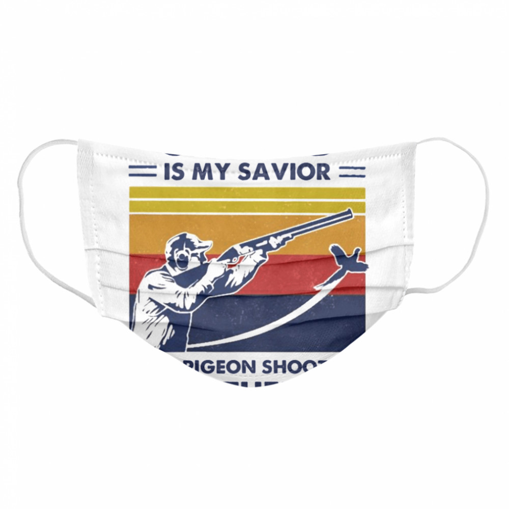 Jesus Is My Savior Clay Pigeon Shooting Is My Therapy Vintage  Cloth Face Mask