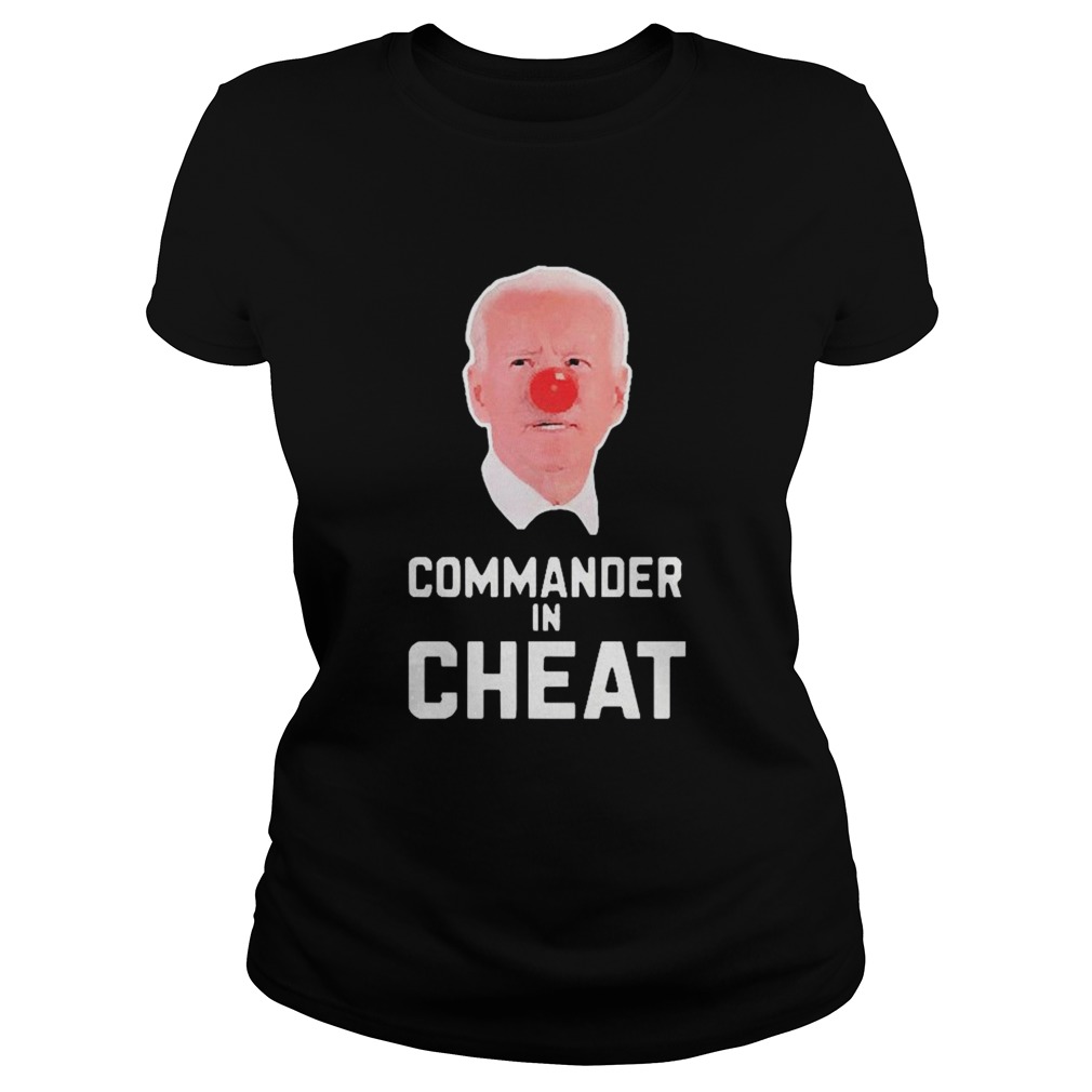 Joe Biden Commander In Cheat  Classic Ladies