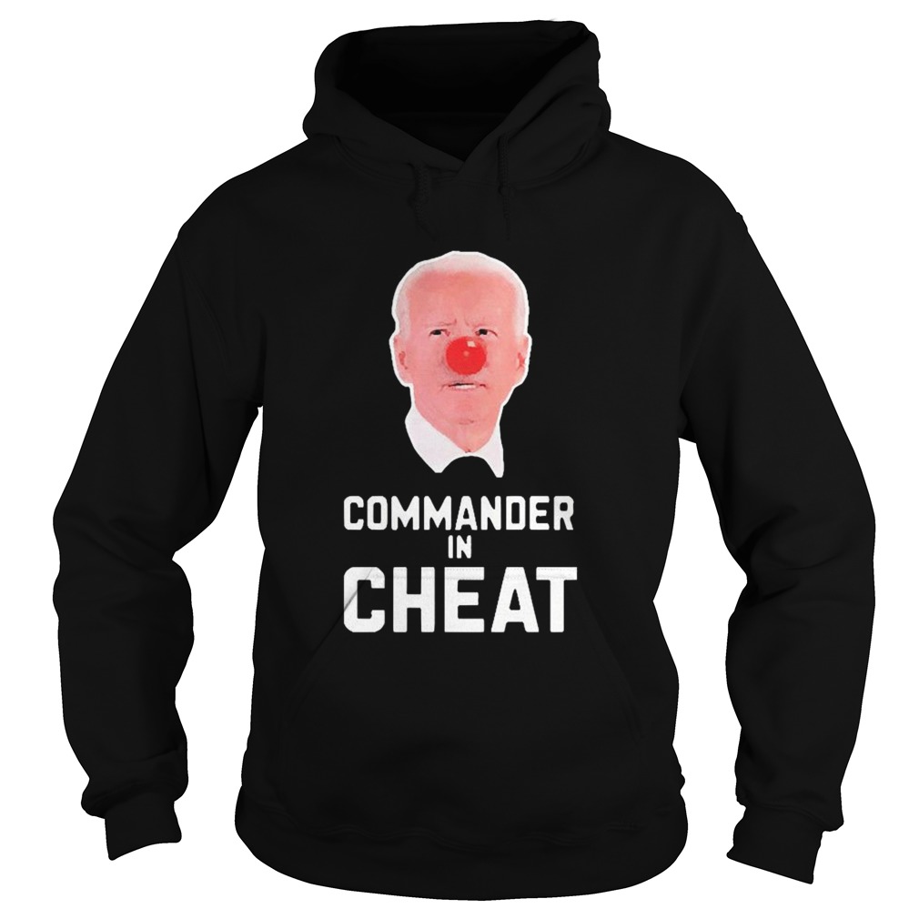 Joe Biden Commander In Cheat  Hoodie