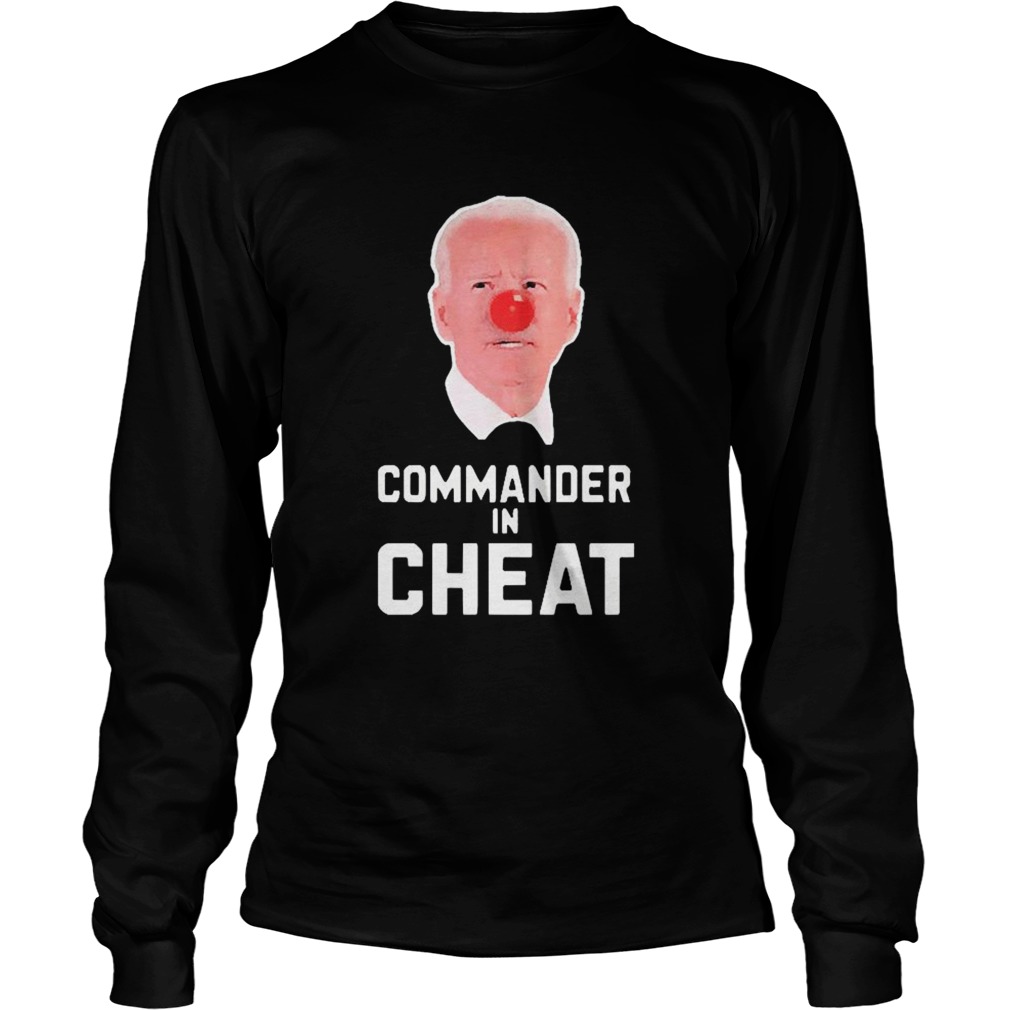 Joe Biden Commander In Cheat  Long Sleeve