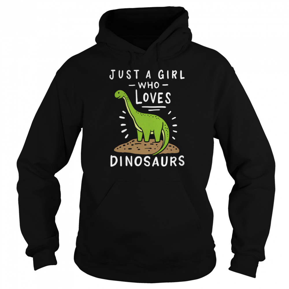 Just A Girl Who Loves Dinosaurs Brachiosaurus Paleontologist  Unisex Hoodie